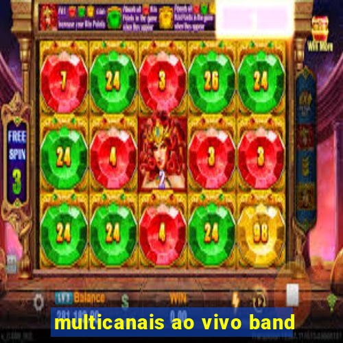 multicanais ao vivo band